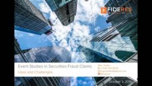 Fideres Webinar: Event Studies in Securities Fraud Claims